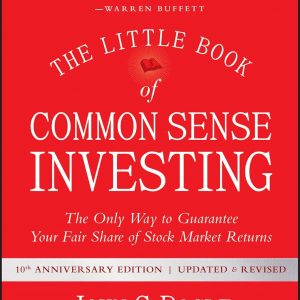 The Little Book of Common Sense Investing – Jack Bogle